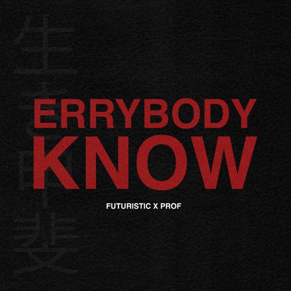 Errybody Know - Single album cover