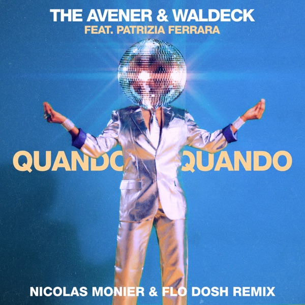 Quando Quando (Nicolas Monier & Flo Dosh Remix) [feat. Patrizia Ferrara] - Single album cover