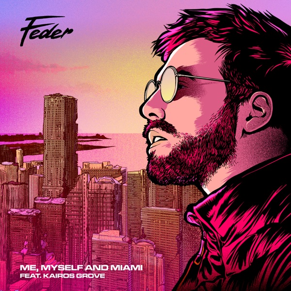 Me, Myself and Miami (feat. Kairos Grove) - Single album cover