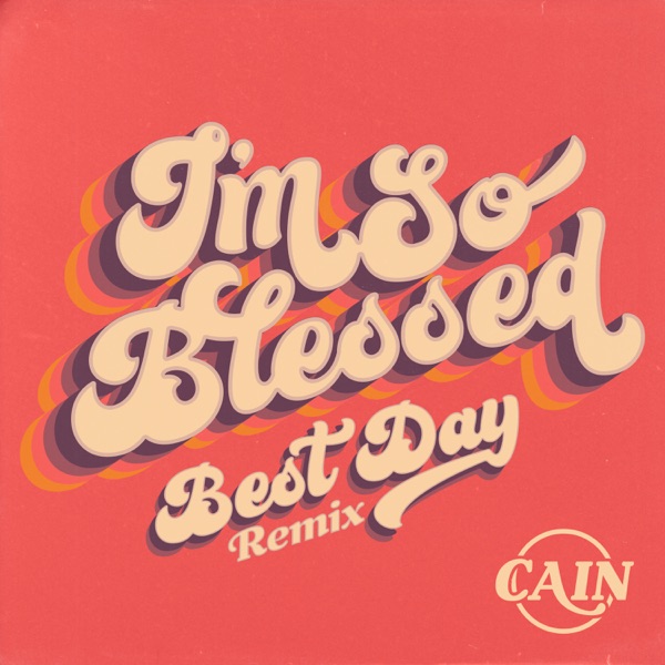 I'm So Blessed (Best Day Remix) - Single album cover