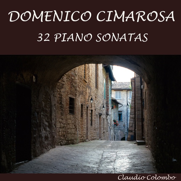 Domenico Cimarosa: 32 Piano Sonatas album cover