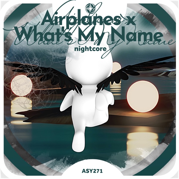 Airplanes x What's My Name - Nightcore - Single album cover