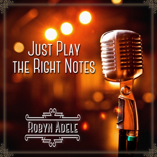 Just Play the Right Notes album cover