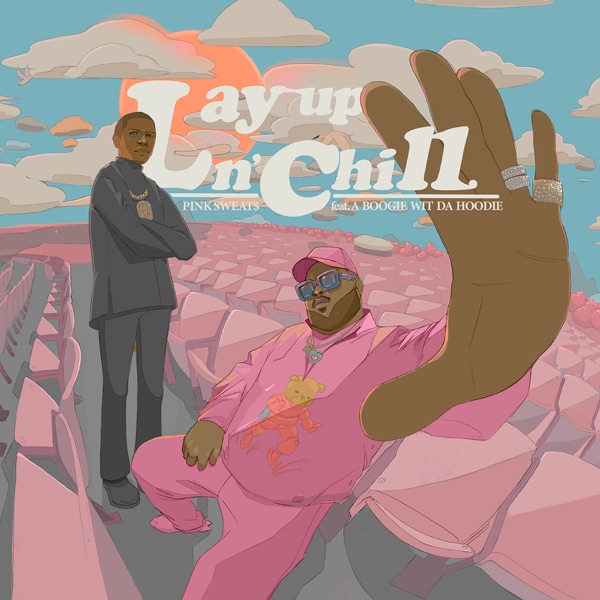 Lay Up N’ Chill (feat. A Boogie Wit da Hoodie) - Single album cover