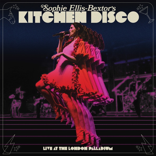 Sophie Ellis-Bextor's Kitchen Disco (Live at The London Palladium) album cover