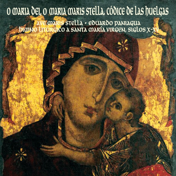 O María Dei, O María Maris Stella. Códice de las Huelgas (feat. César Carazo, Luis Antonio Muñóz & P album cover
