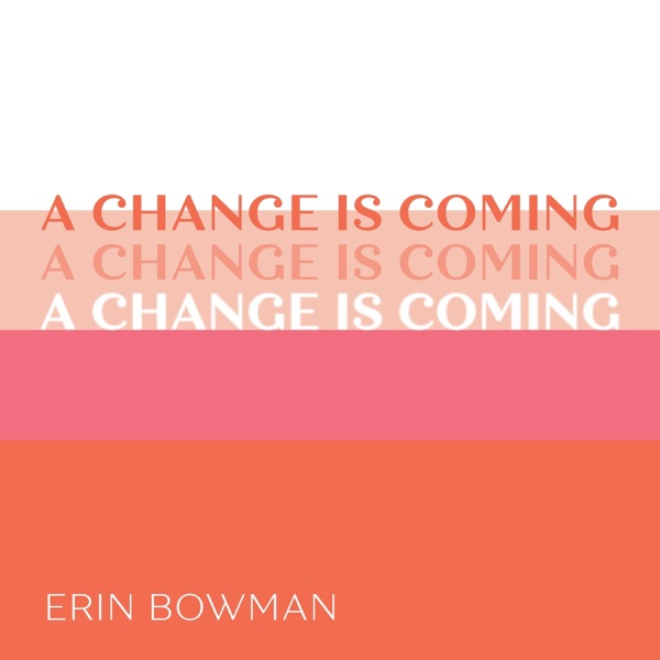 A Change is Coming - Single album cover