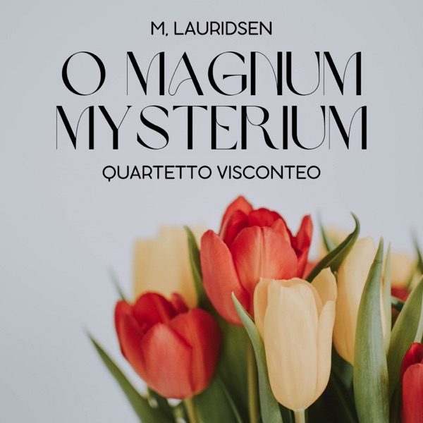 O Magnum Mysterium (Adapted for String Quartet after S. Dackow's Arrangement for String Orchestra) - album cover