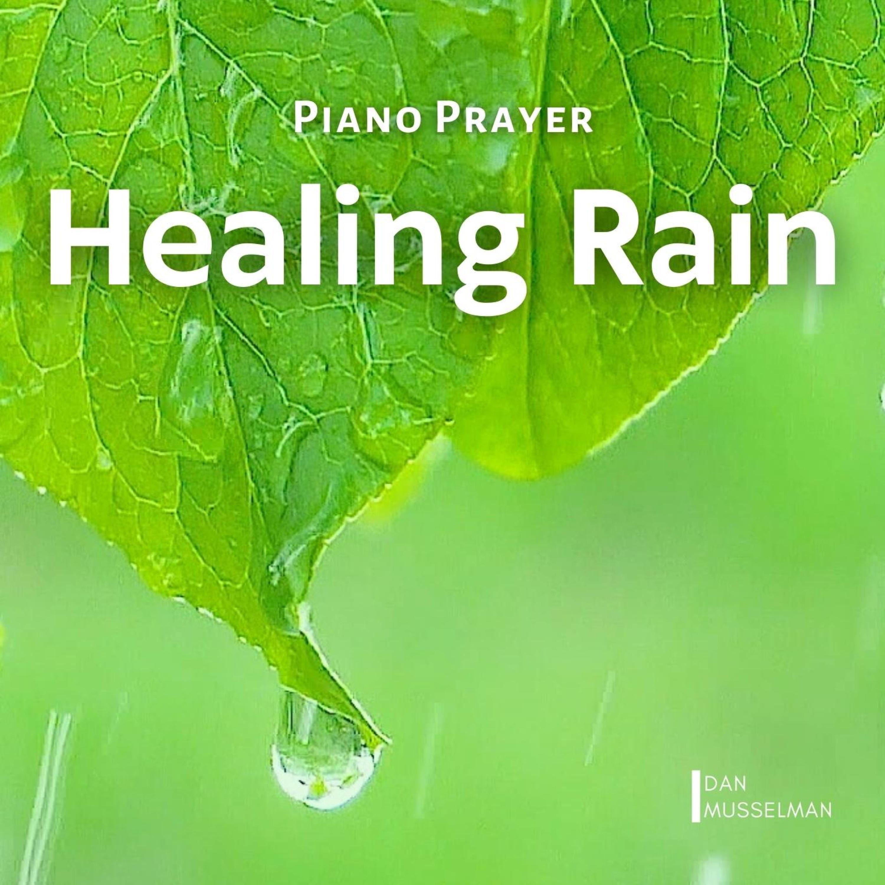 Piano Prayer: Healing Rain album cover