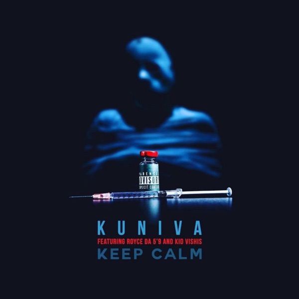 Keep Calm (feat. Royce da 5'9" & Kid Vishis) - Single album cover