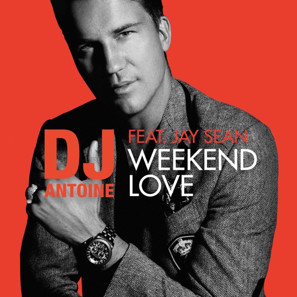 Weekend Love (feat. Jay Sean) [DJ Antoine vs. Mad Mark 2k16 Mixes] - EP album cover