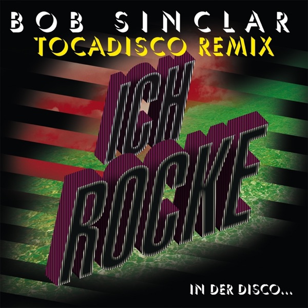 Ich rocke (Tocadisco Remix) - Single album cover