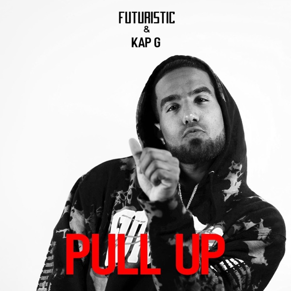 Pull Up (feat. Kap G) - Single album cover