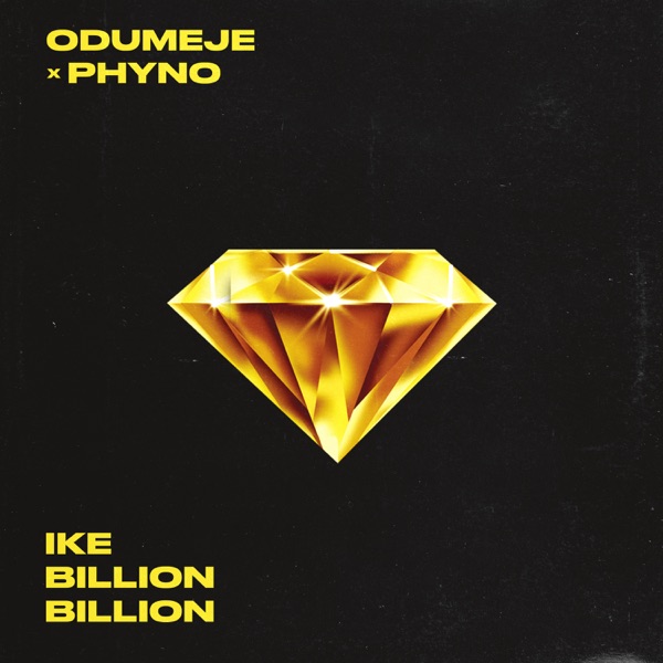 Ike Billion Billion (feat. Phyno) - Single album cover