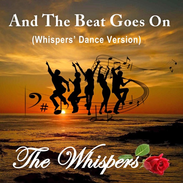 And the Beat Goes On (Whispers' Dance Version) - Single album cover