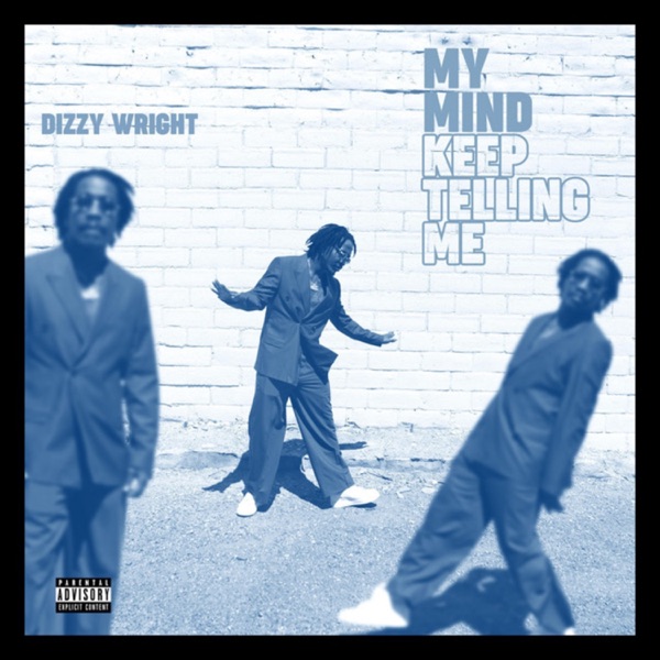 My Mind Keep Telling Me - Single album cover