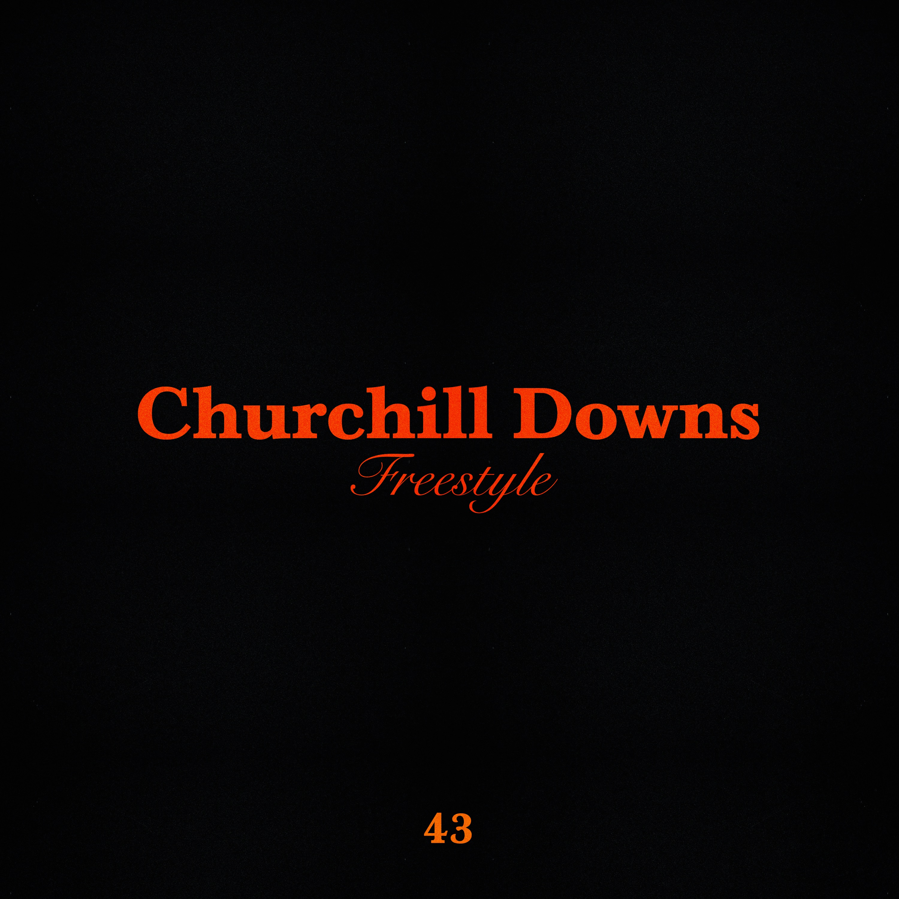 Churchill Downs Freestyle - Single album cover