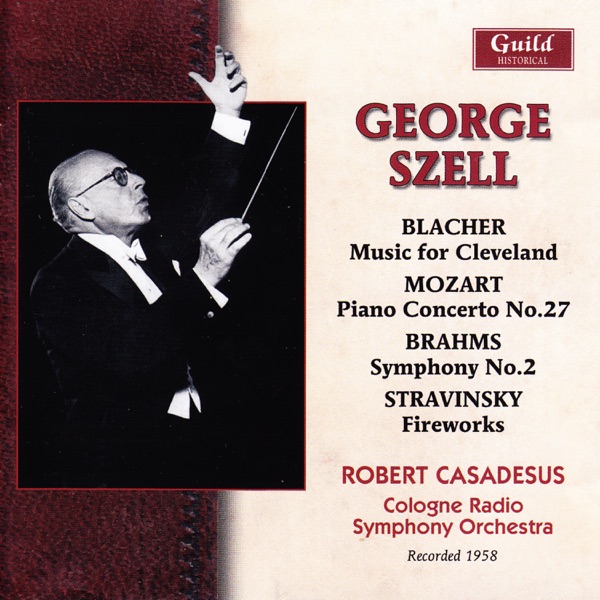 Blacher: Music for Cleveland - Mozart: Piano Concerto No. 27 - Brahms: Symphony No. 2 - Stravinsky:  album cover