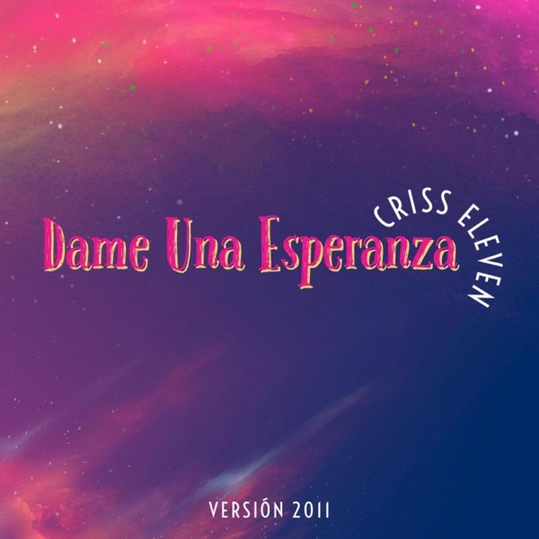Dame Una Esperanza (feat. New Engel & Impacto) - Single album cover