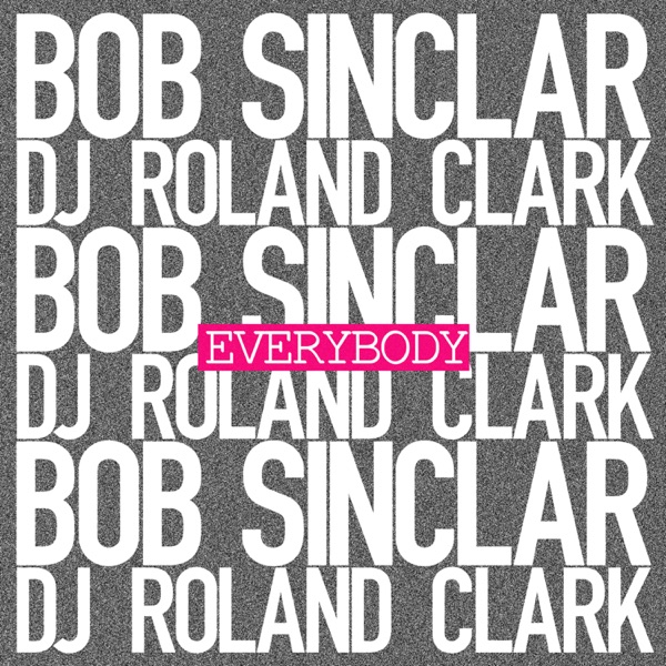 Everybody (feat. DJ Roland Clark) - Single album cover