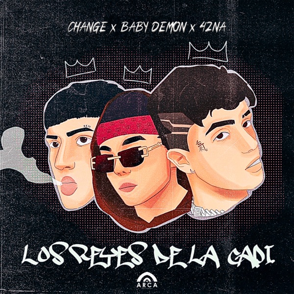 Los Reyes de la Capi (feat. Change & Baby Demon) - Single album cover