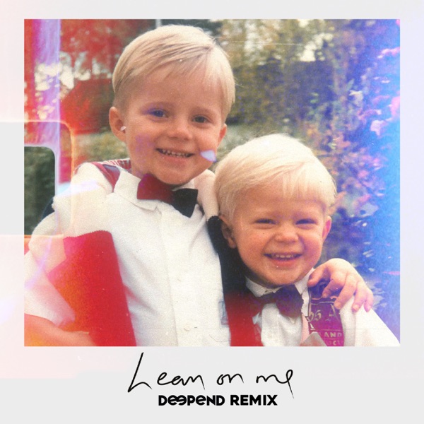 Lean On Me (Deepend Remix) - Single album cover