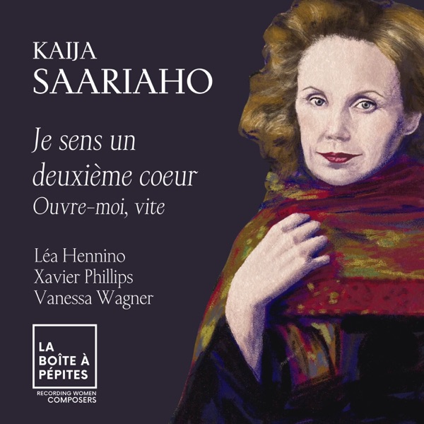 Kaija Saariaho: Je sens un deuxième cœur: II. Ouvre-moi, vite - Single album cover
