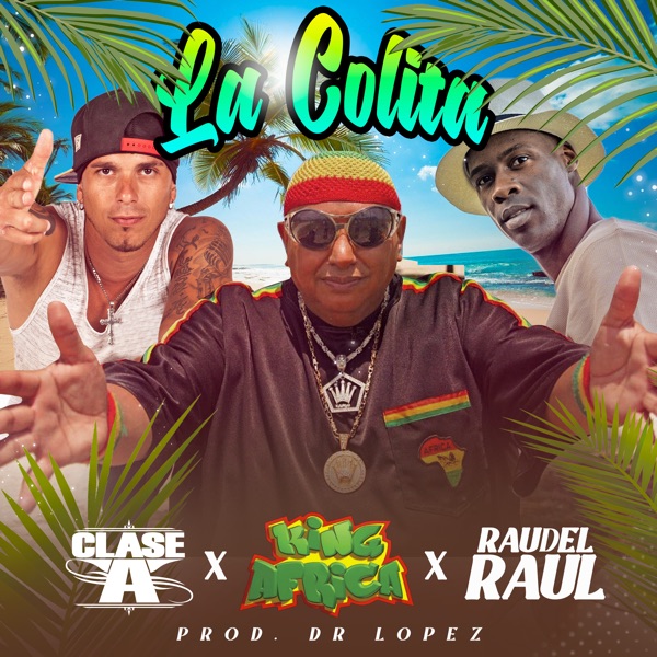 La Colita (feat. Raudel Raul) - Single album cover