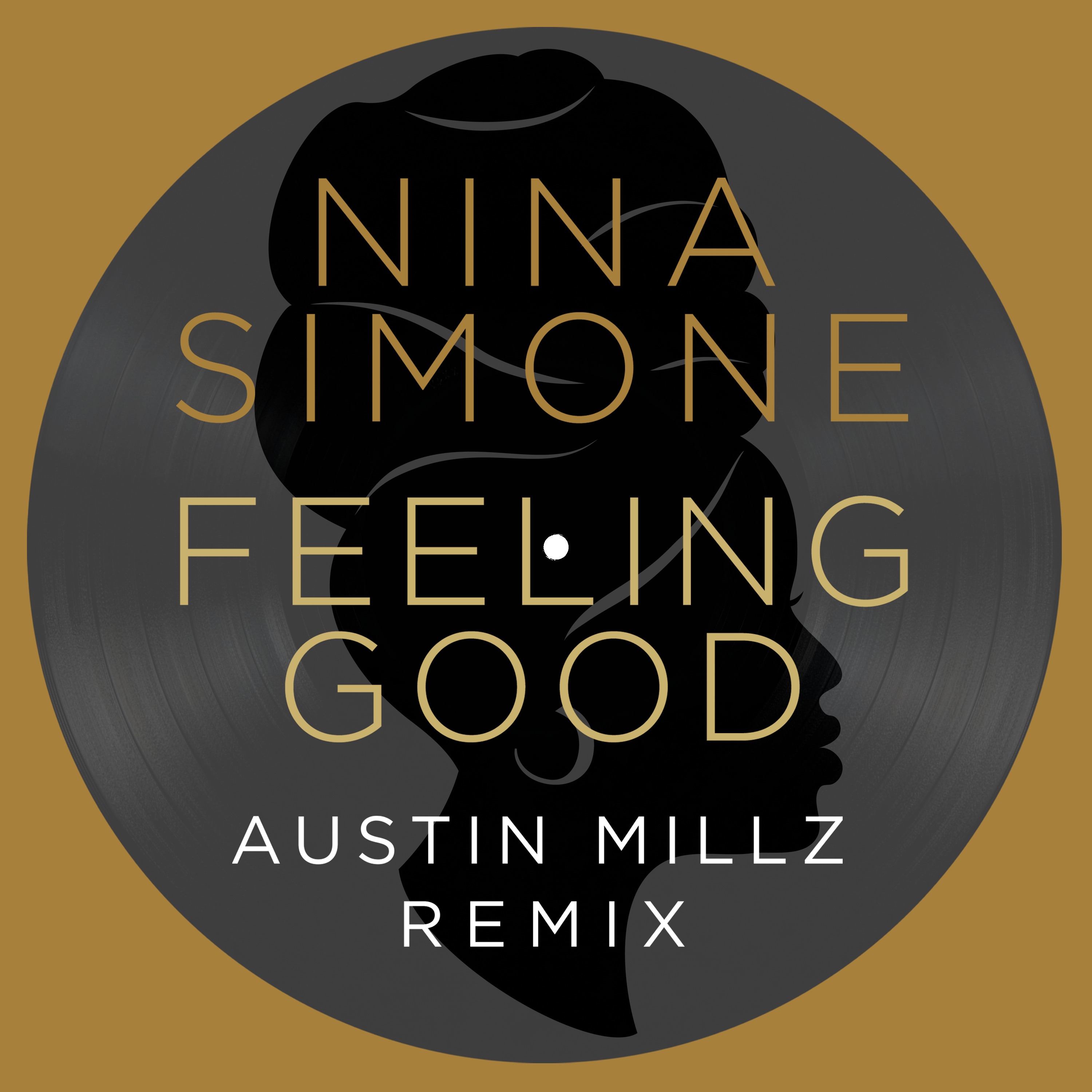 Feeling Good (Austin Millz Remix) - Single album cover
