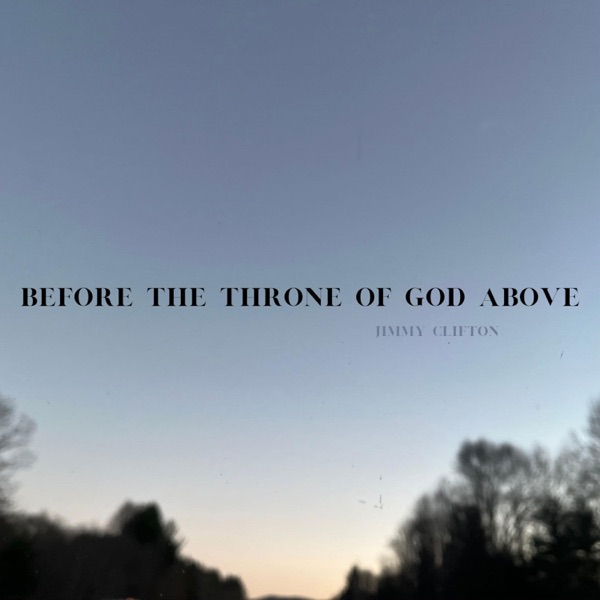 Before the Throne of God Above - Single album cover