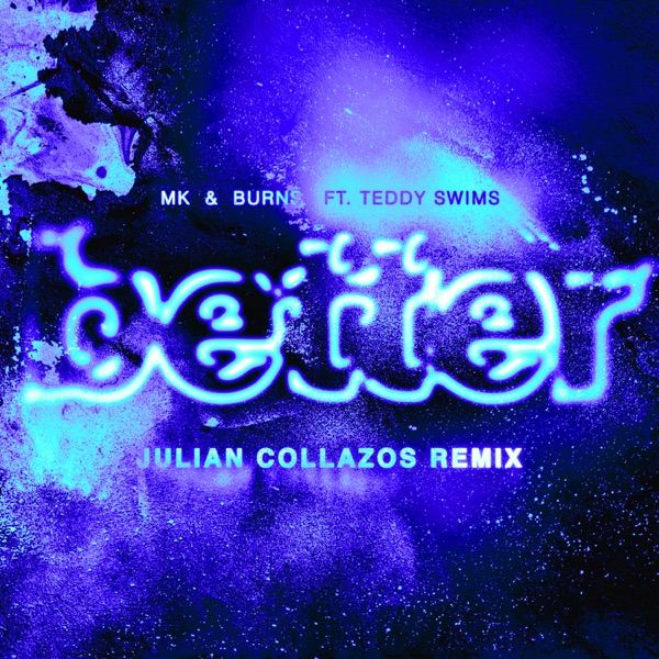 Better (feat. Teddy Swims) [Julian Collazos Remix] - Single album cover