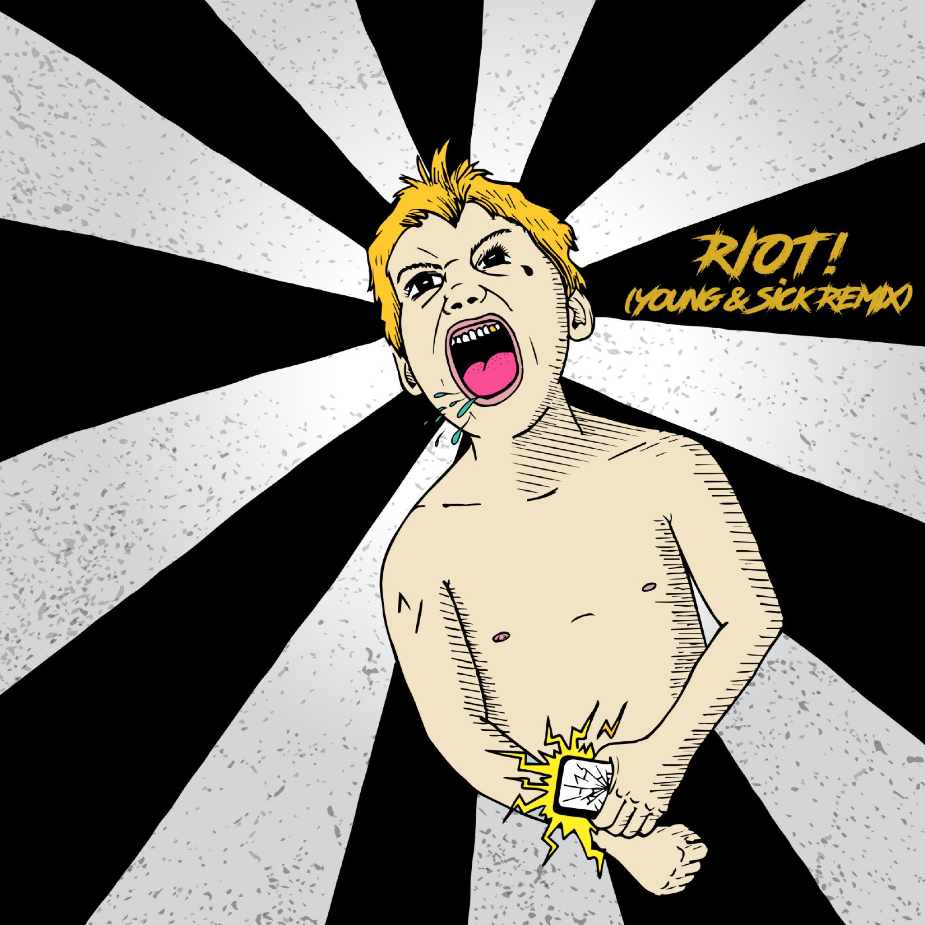 Riot! (Young & Sick Remix) - Single album cover