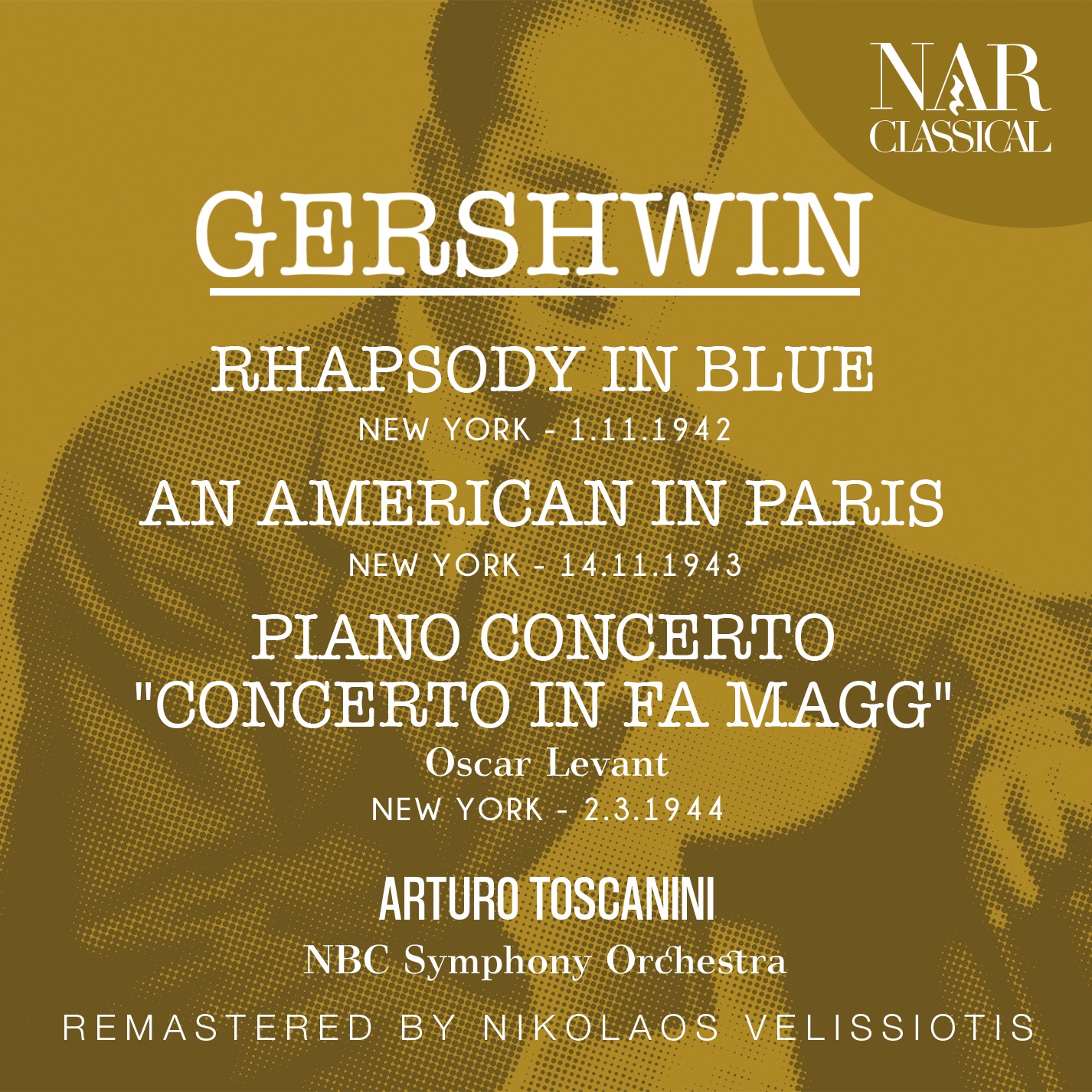 GERSHWIN: RHAPSODY IN BLUE, AN AMERICAN IN PARIS, PIANO CONCERTO " CONCERTO IN FA MAGG" album cover