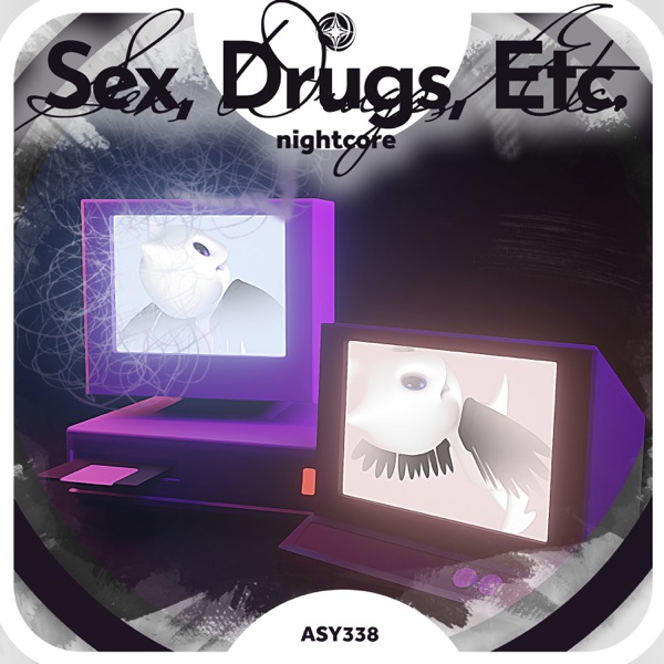 Sex, Drugs, Etc. - Nightcore - Single album cover