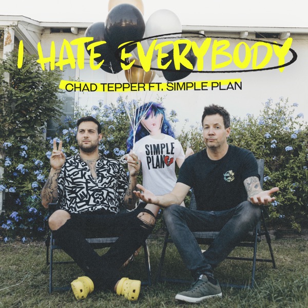 I Hate Everybody (feat. Simple Plan) - Single album cover