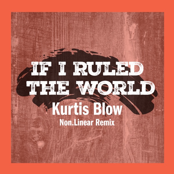 If I Ruled The World (Non.Linear Remix) - Single album cover