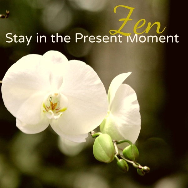 Zen - Stay in the Present Moment album cover