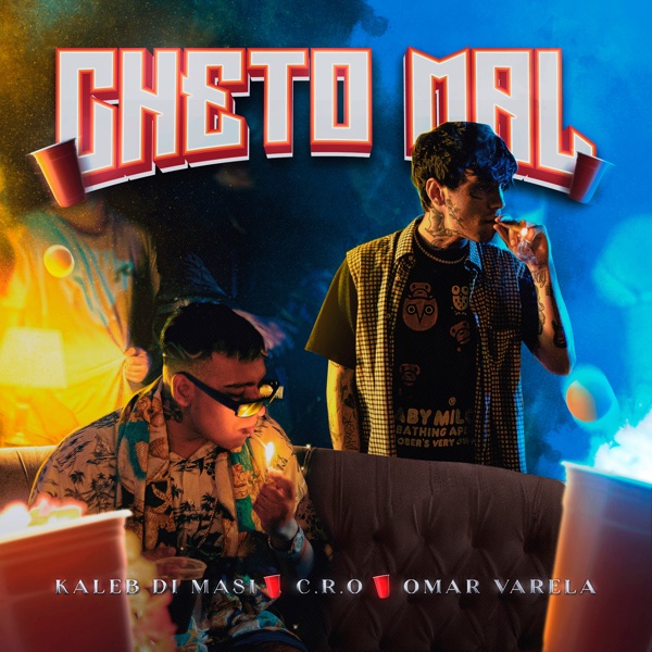Cheto Mal (feat. C.R.O) - Single album cover