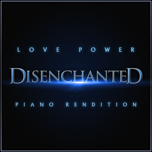 Love Power - Disenchanted (Piano Rendition) - Single album cover