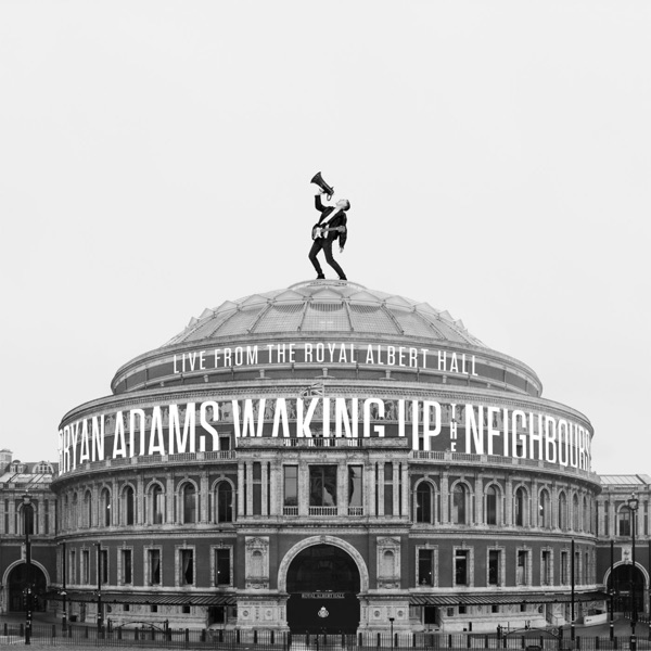 Waking Up The Neighbours (Live At The Royal Albert Hall) album cover