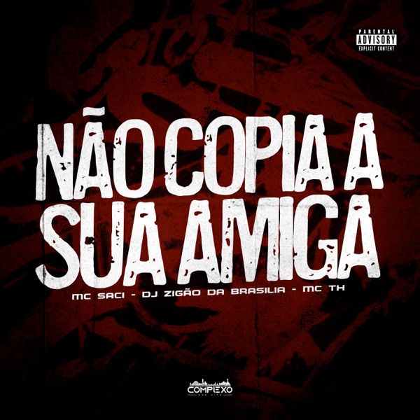 Não Copia Sua Amiga - Single album cover