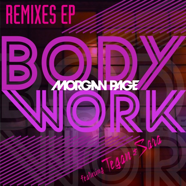 Body Work Remixes (feat. Tegan and Sara) - EP album cover