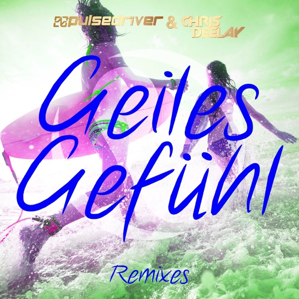 Geiles Gefühl (The Remixes) - EP album cover
