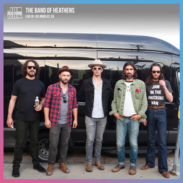 Jam in the Van - The Band of Heathens (Live Session, Los Angeles, CA, 2016) - Single album cover