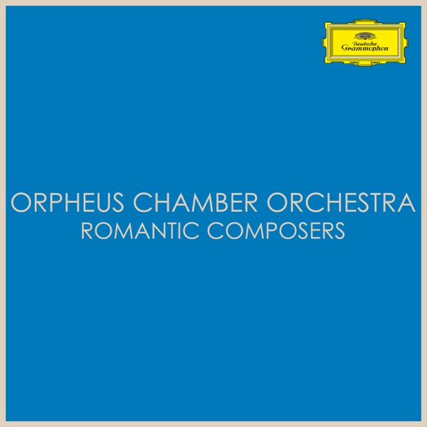 Orpheus Chamber Orchestra - Romantic Composers album cover