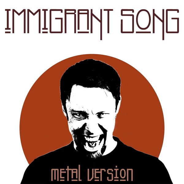 Immigrant Song (Metal Version) - Single album cover