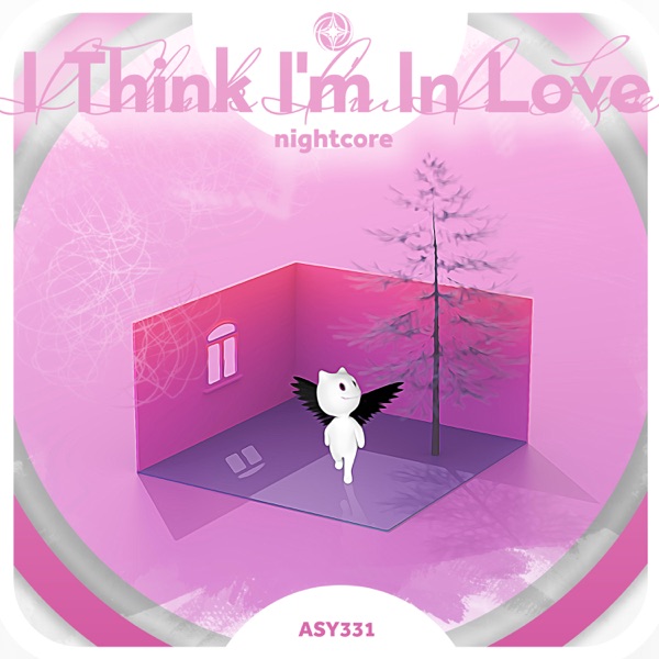 I Think I'm In Love - Nightcore - Single album cover