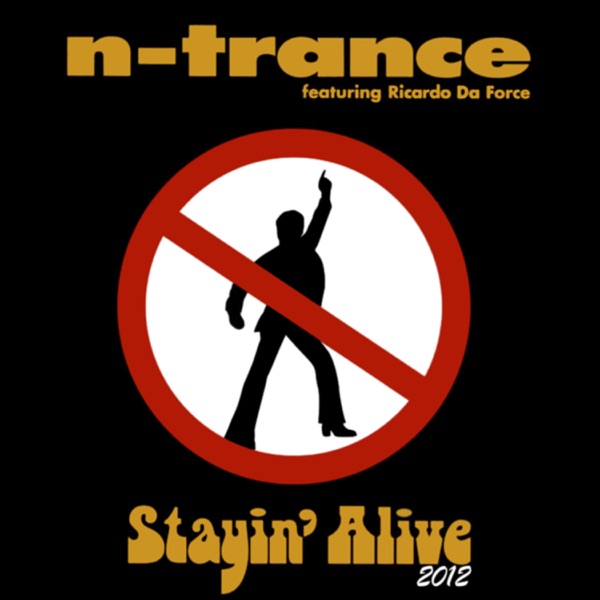 Stayin' Alive (Freeloaders 2012 Mix) [feat. Ricardo Da Force] - Single album cover
