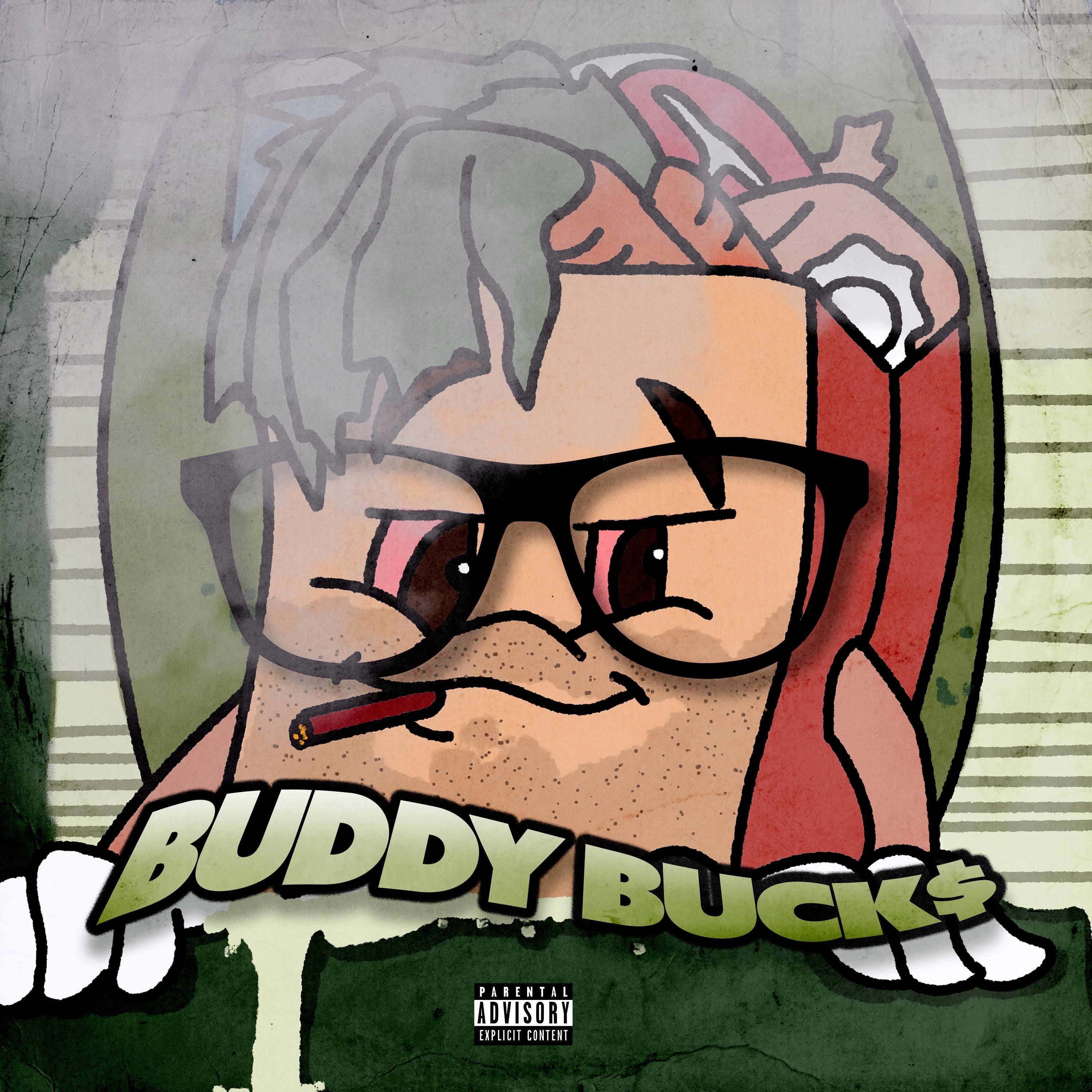 BUDDY BUCK$ - Single album cover