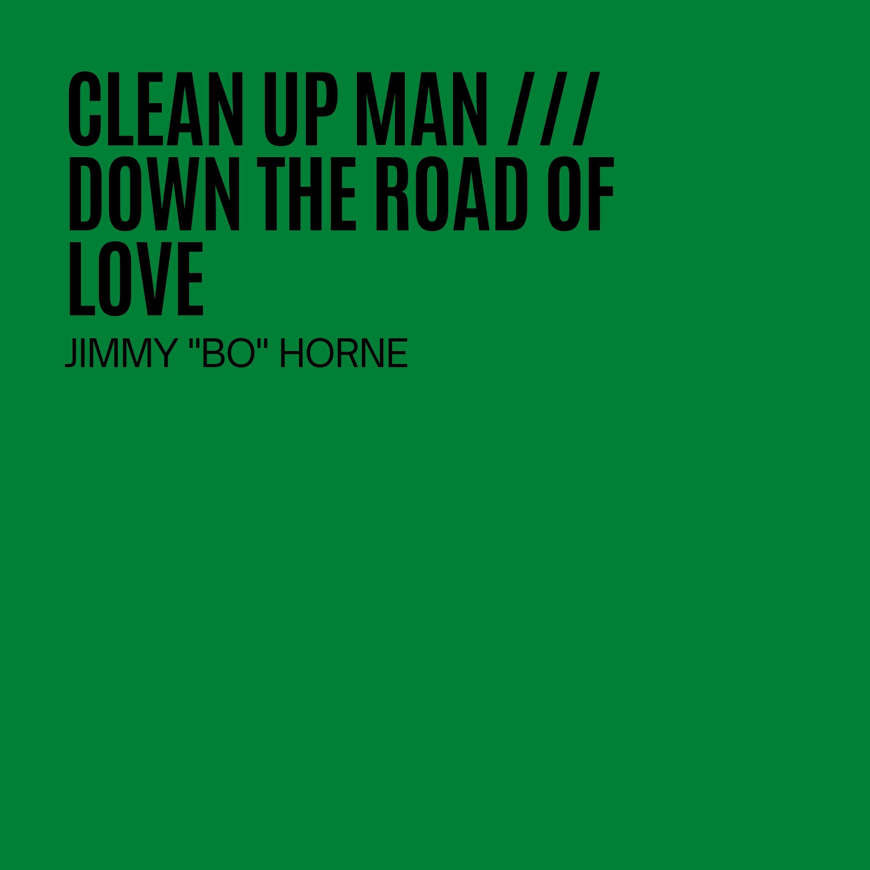 Clean Up Man / Down the Road of Love - Single album cover